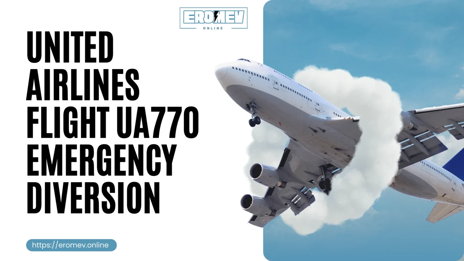 United Airlines Flight UA770 Emergency Diversion